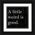 thumbnail image 1 of Jaxn Blvd. 15x15 Black Ornate Wood Framed with Double Matting Museum Art Print Titled - A Little Weird is Good, 1 of 4