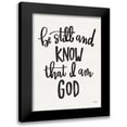 thumbnail image 1 of Jaxn Blvd. 15x18 Black Modern Framed Museum Art Print Titled - Be Still and Know, 1 of 5
