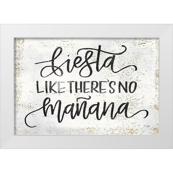 Jaxn Blvd. 18x13 White Modern Wood Framed Museum Art Print Titled - Fiesta Like Theres No Manana