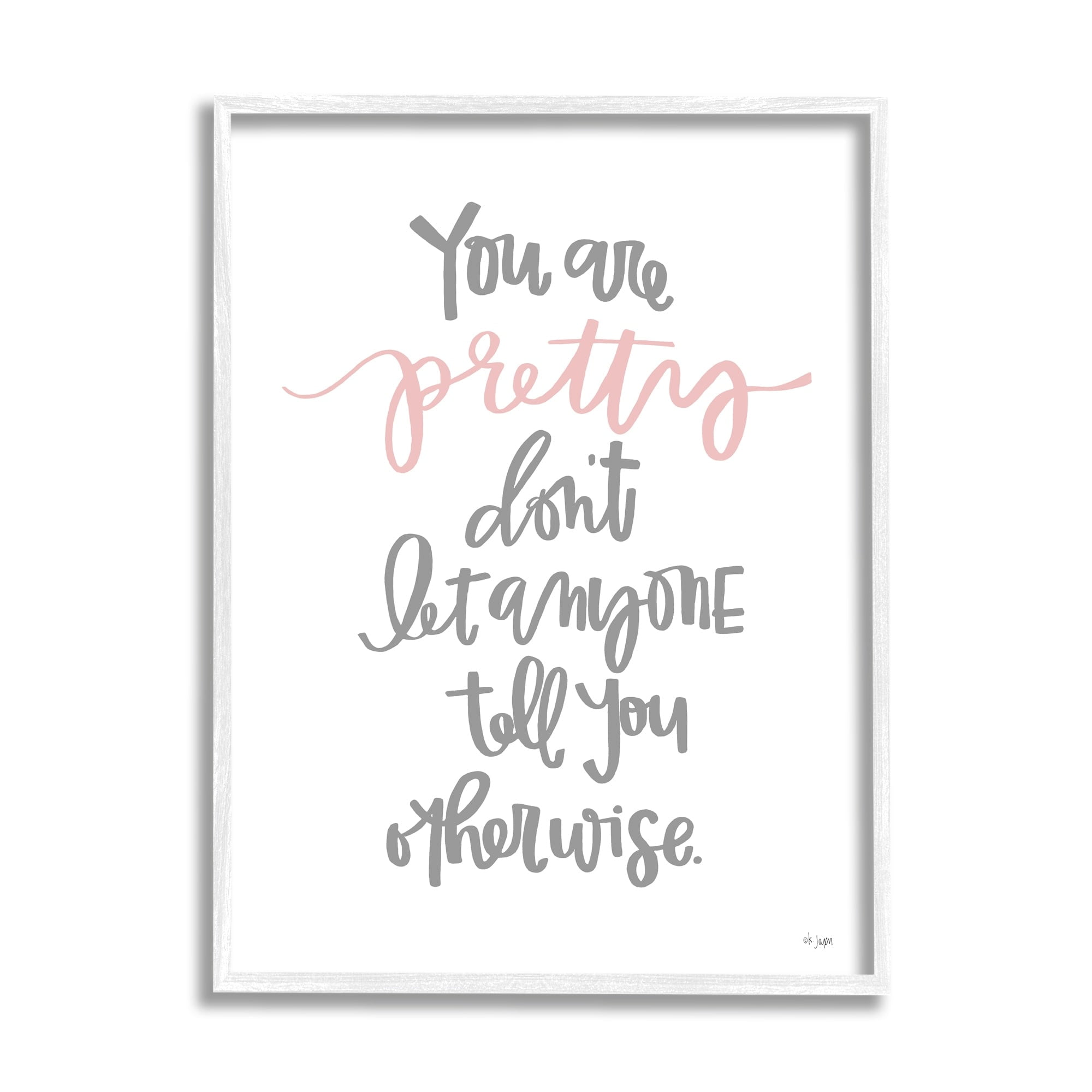 Jaxn Blvd. You Are Pretty Inspirational Self-Reassuring Fancy Script 16 in x 20 in Framed Painting Art Print, by Stupell Home Décor