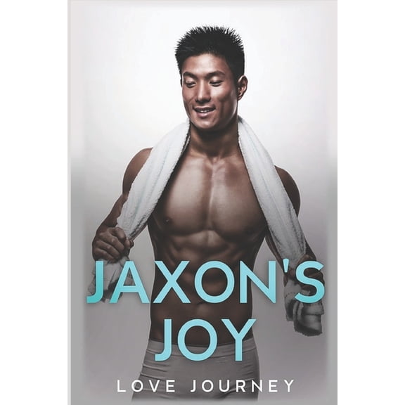 Jaxon's Joy: AMBW Romance, (Paperback)