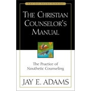 Jay Adams Library: The Christian Counselor's Manual (Hardcover)