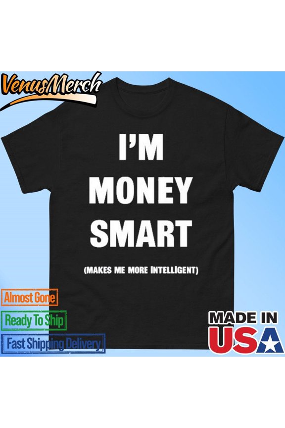 Jay Eazy Store Money Smart Vintage Shirt