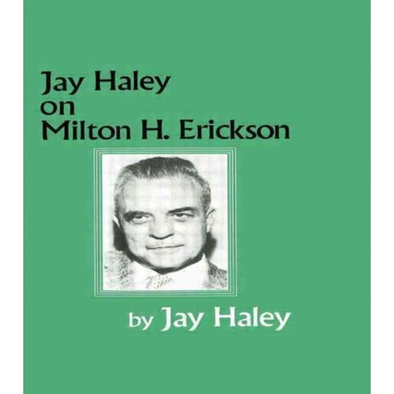 Pre-Owned Jay Haley On Milton H. Erickson (Paperback)