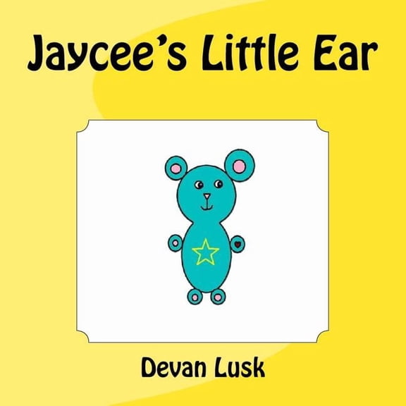 Jaycee's Little Ear, (Paperback)