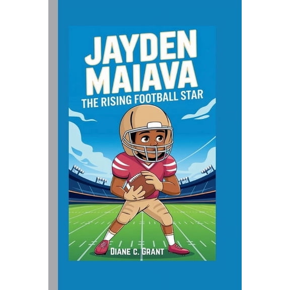 Jayden Maiava: The Rising Football Star, (Paperback)