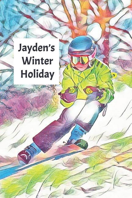 Jayden's Winter Holiday: Child's Personalized Travel Activity Book for Colouring, Writing and Drawing, (Paperback)