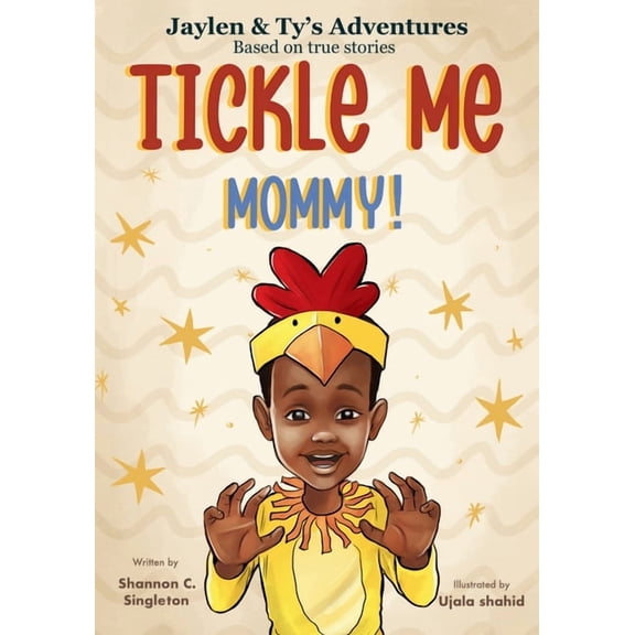 Jaylen & Ty's Adventures: Based on True Tickle Me Mommy!, (Paperback)