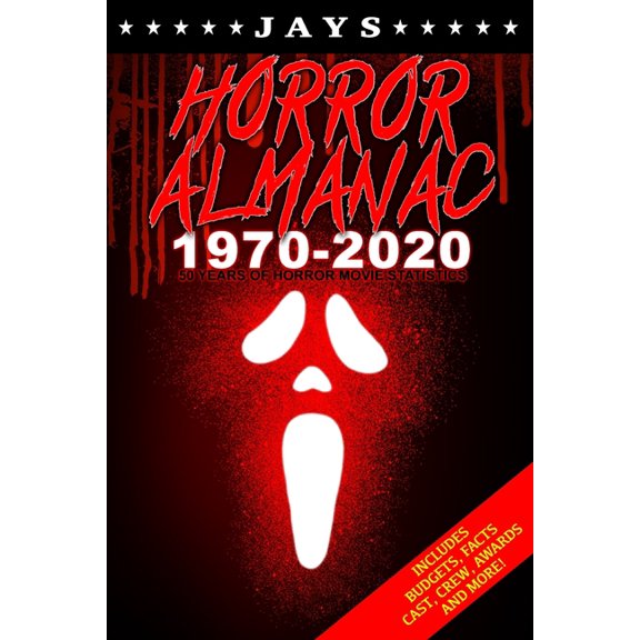 Jays Horror Almanac 1970-2020