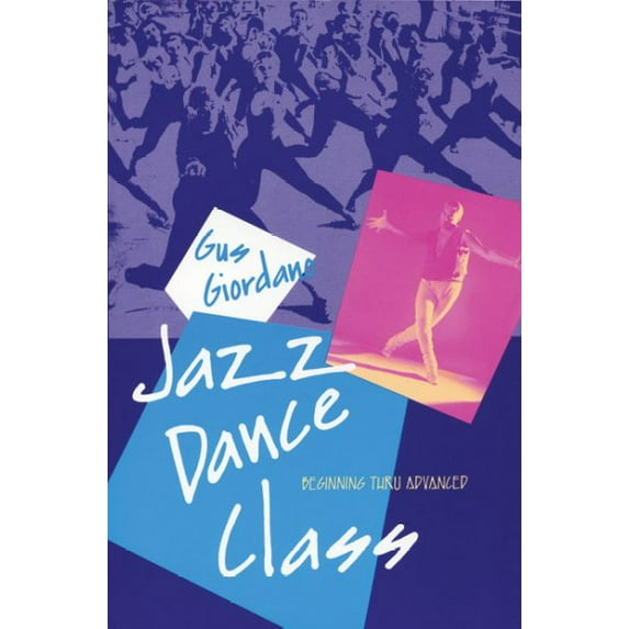 Jazz Dance Class : Beginning thru Advanced (Paperback)