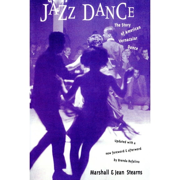 Jazz Dance: The Story of American Vernacular Dance, (Paperback)