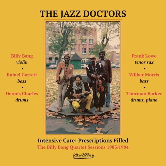 Jazz Doctors - Intensive Care: Prescriptions Filled: The Billy Bang Quartet Sessions 1983/1984 - Music & Performance - Vinyl