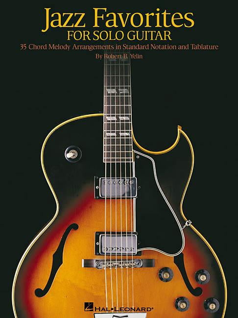 Jazz Favorites for Solo Guitar: Chord Melody Arrangements in Standard Notation and Tab, (Paperback)