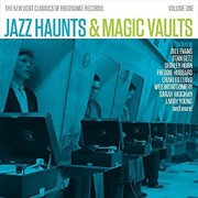 Jazz Haunts & Magic Vaults The New Lost Classics Of Resonance, Vol. 1