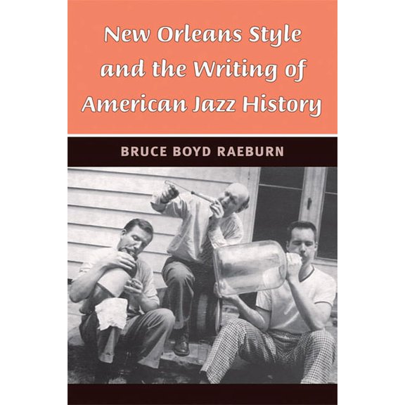 Jazz Perspectives New Orleans Style and the Writing of American Jazz History, (Hardcover)