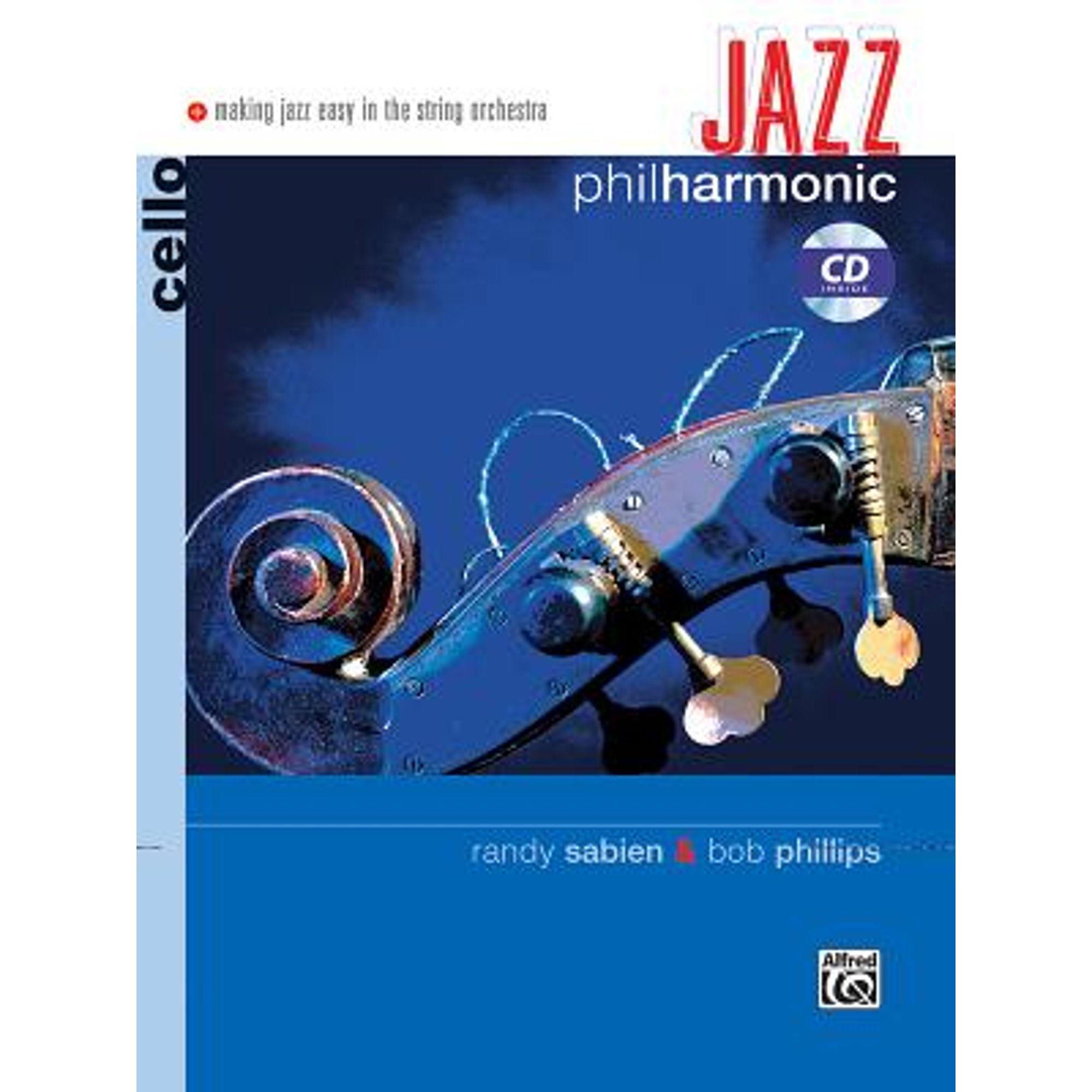 Pre-Owned Jazz Philharmonic: Cello, Book & CD (Paperback 9780739044162) by Bob Phillips, Randy Sabien