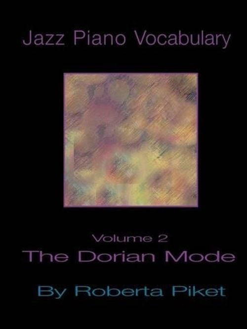 Jazz Piano Vocabulary: Volume 2 Dorian Mode