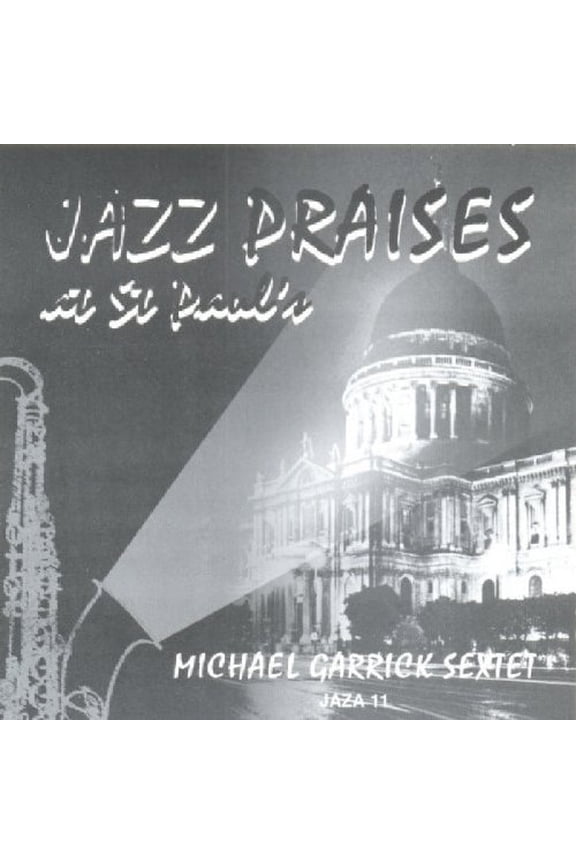 Michael Garrick Sextet Jazz Praises at St. Paul's (CD) Album