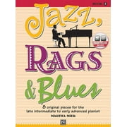 MARTHA MIER Jazz, Rags & Blues: Jazz, Rags & Blues, Bk 5: 8 Original Pieces for the Later Intermediate to Early Advanced Pianist, Book & Online Audio (Paperback)