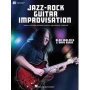 Jazz-Rock Guitar Improvisation Modal Systems, Modern Chords, and Musical Freedom Book with Online Video by Alex Skolnic, Paperback