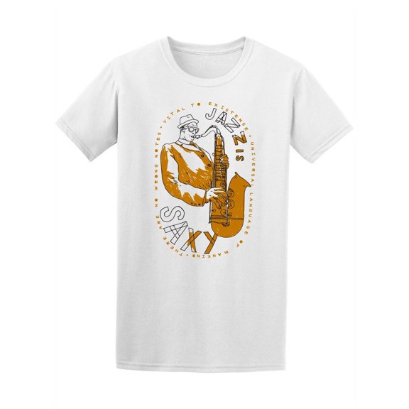 Jazz Saxophone Player Saxy T-Shirt Men -Image by Shutterstock, Male Small