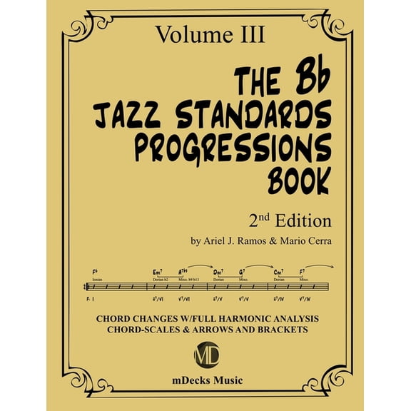 Jazz Standards Progressions Book: The Bb Jazz Standards Progressions Book Vol. 3 (Paperback)