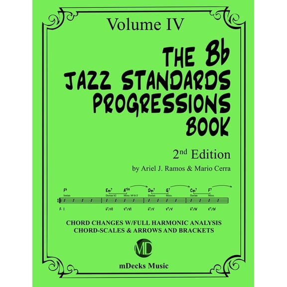 Jazz Standards Progressions Book: The Bb Jazz Standards Progressions Book Vol. 4 (Paperback)