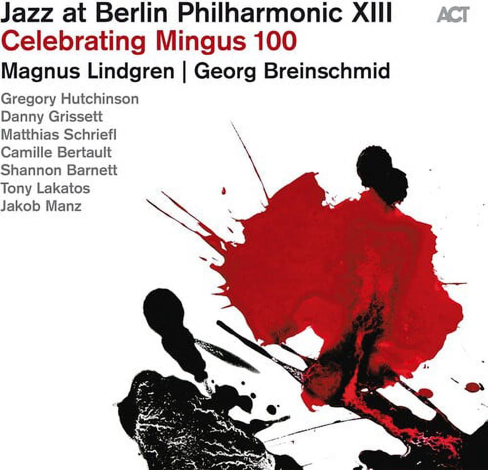 Jazz at Berlin Philharmonic Xiii - Jazz At Berlin Philharmonic Xiii: Celebrating Mingus 100 - Music & Performance - CD