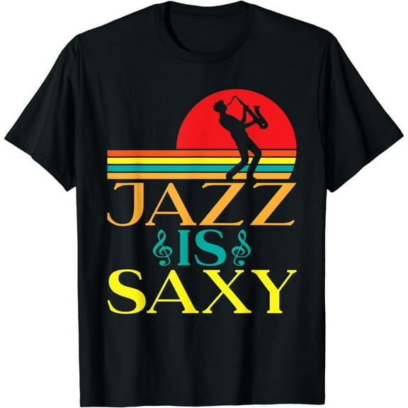 Jazz is sexy funny Jazz Music T-Shirt