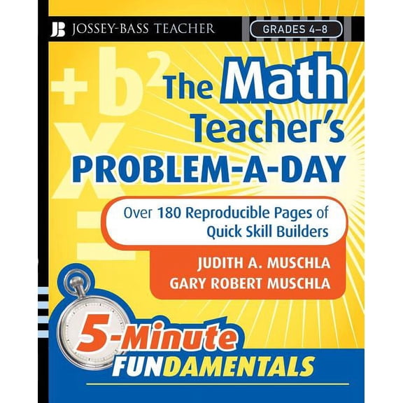 Jb-Ed: 5 Minute Fundamentals The Math Teacher's Problem-A-Day Grades 4-8: Over 180 Reproducible Pages of Quick Skill Builders, Book 13, (Paperback)