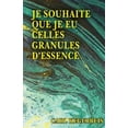 thumbnail image 1 of Je Souhaite Que Je Eu Celles Granules D'essence, (Paperback), 1 of 1