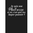 thumbnail image 1 of Je Suis Une Maîtresse Et Toi, C'est Quoi Ton Super Pouvoir ?: Cadeau Institutrice Primaire (Paperback), 1 of 1