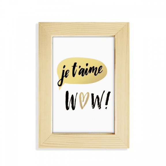 Je T'Aime I Love You Quote Style Desktop Display Photo Frame Picture Art Painting 5x7 inch