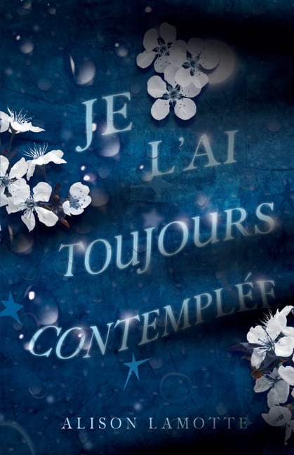 Je l'ai toujours contemplÃ©e, (Paperback)