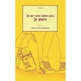 thumbnail image 1 of Je ne vous aime pas, je pars, (Paperback), 1 of 1