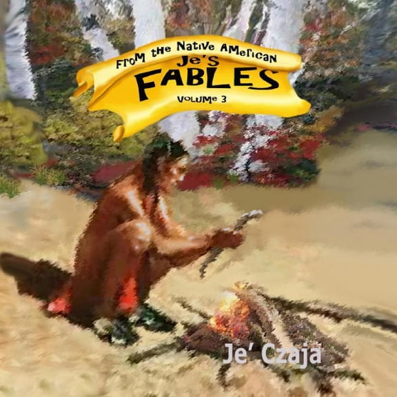 Je's Fables Je's Fables: volume 3: Native American, Book 3, (Paperback)