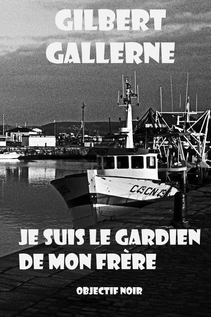 Je Suis Le Gardien de Mon Frere