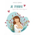 thumbnail image 1 of Je t'aime, aujourd'hui et pour toujours, (Hardcover), 1 of 1
