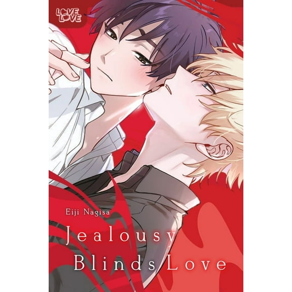 Jealousy Blinds Love, (Paperback)