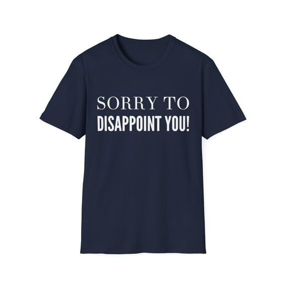 Jealousy Envy Sarcasm Novelty Disappoint Graphic T-shirts