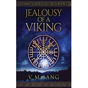 A Family Through the Ages Jealousy Of A Viking, Book 2, Hardcover