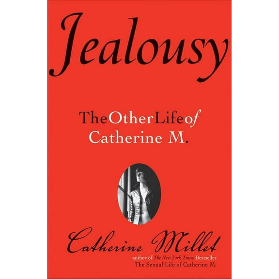 Jealousy: The Other Life of Catherine M., (Paperback)