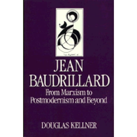 Pre-Owned Jean Baudrillard: From Marxism to Postmodernism and Beyond (Key Contemporary Thinkers) (Paperback) 0804717575 9780804717571