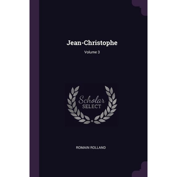 Jean-Christophe; Volume 3 (Paperback)