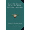 thumbnail image 1 of Jean Hus, Gerson Et Le Concile de Constance V1 (1860) Paperback, 1 of 1