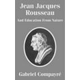 thumbnail image 1 of Jean Jacques Rousseau And Education From Nature (Paperback), 1 of 1
