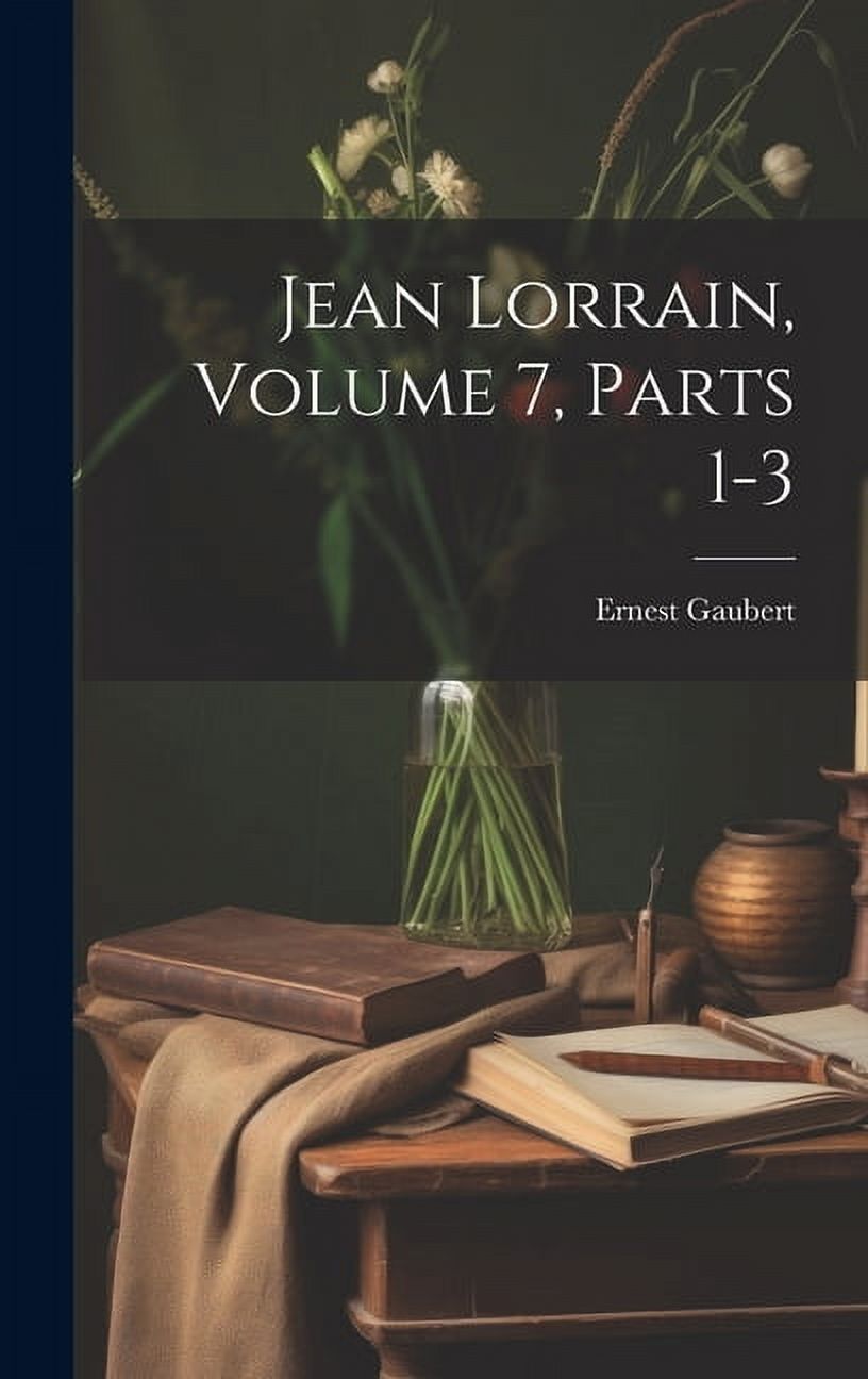 Jean Lorrain, Volume 7, parts 1-3 (Hardcover)