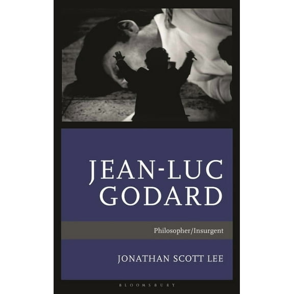 Jean-Luc Godard: Philosopher/Insurgent, (Hardcover)