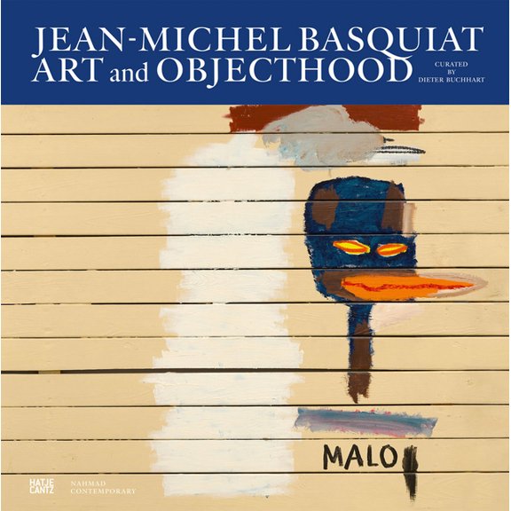 Jean-Michel Basquiat: Art and Objecthood, (Hardcover)
