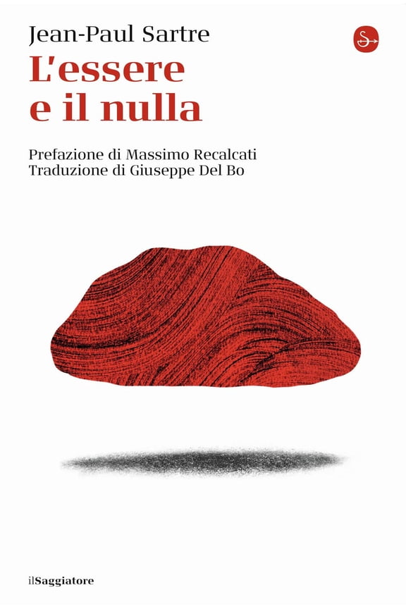 Jean-Paul Sartre,Franco Fergnani,Marina Lazzari,Massimo Recalcati L'essere e il nu (Paperback)